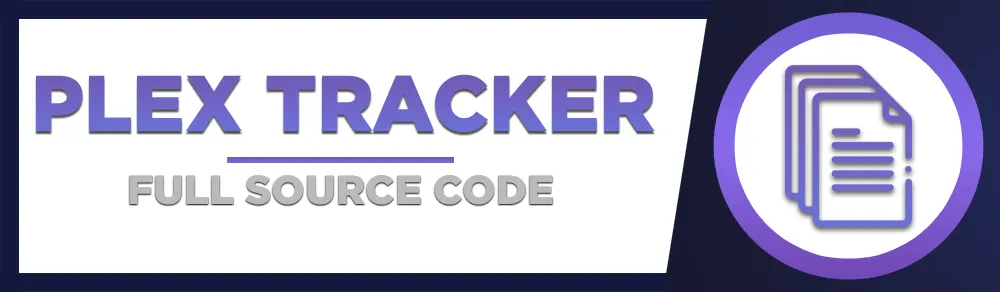 Plex Tracker - Full Source Code