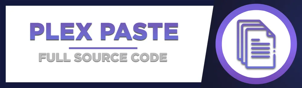 Plex Paste - Full Source Code